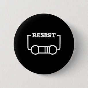 Resist Electricity Funny Physics Shirt Math Jokes  6 Cm Round Badge