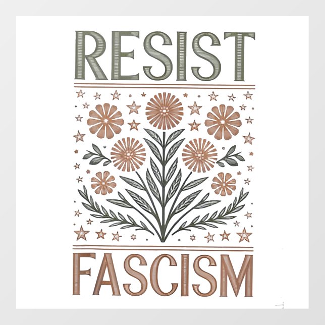 Resist Fascism Floral Transgender LGBTQ Anti-Trump Window Cling (Sheet)