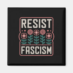 Resist Fascism Protest Trump Anti Trump 13 Magnet