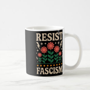Resist Fascism Protest Trump Anti Trump Coffee Mug