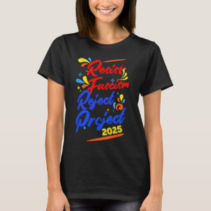 Resist Fascism Reject Project 2025  T-Shirt