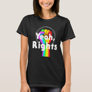 Resist Fist Rainbow Yeah Rights Lgbtqa+ Gay Lesbia T-Shirt