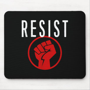 Resist Fist T Shirt - Be Part Of The Resistance - Mouse Mat