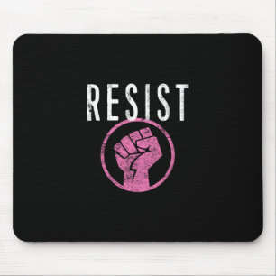 Resist Fist T Shirt - Be Part Of The Resistance - Mouse Mat