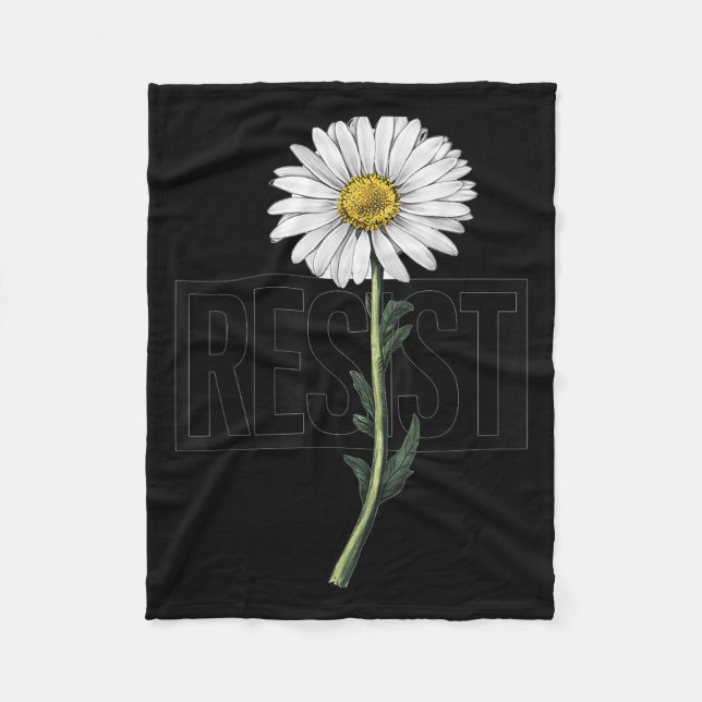 Resist Floral Anti Trump Litical Resistance Daisy  Fleece Blanket (Front)