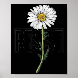 Resist Floral Anti Trump Litical Resistance Daisy Poster