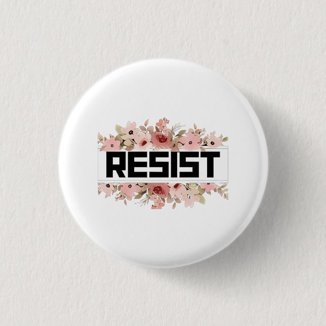 RESIST Floral Anti Trump Political Protest 3 Cm Round Badge (Front)