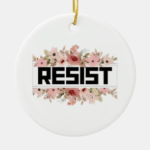 RESIST Floral Anti Trump Political Protest Ceramic Tree Decoration