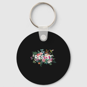 Resist Floral Anti Trump Political Protest Men Wom Key Ring