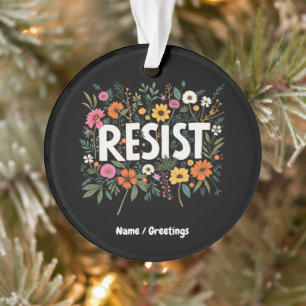 RESIST Floral Anti-Trump Political Protest Ornament