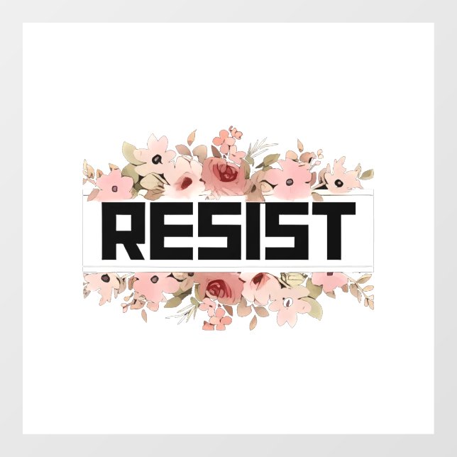 RESIST Floral Anti Trump Political Protest Window Cling (Sheet)