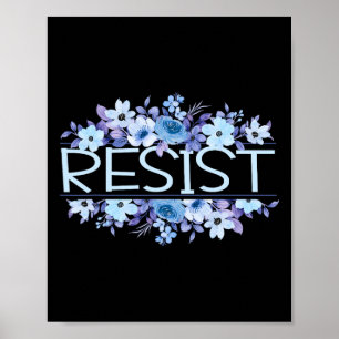 Resist Floral Flowers Blue Anti Trump Poster