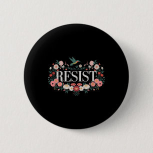 Resist Floral Protest Trump Anti Trump _1  6 Cm Round Badge