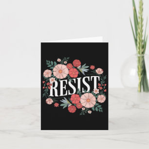 Resist Floral Protest Trump Anti Trump 1  Card