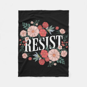 Resist Floral Protest Trump Anti Trump 1 Fleece Blanket