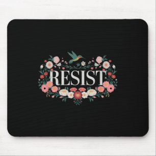 Resist Floral Protest Trump Anti Trump _1 Mouse Mat