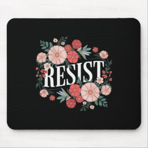 Resist Floral Protest Trump Anti Trump 1 Mouse Mat