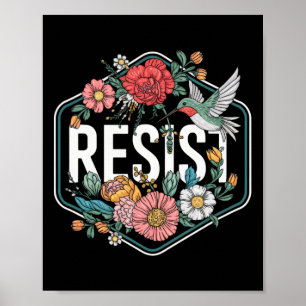 Resist Floral Protest Trump Anti Trump 1 Poster