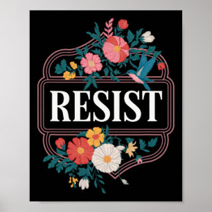 Resist Floral Protest Trump Anti Trump 3 Poster