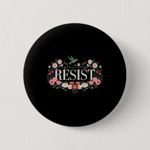 Resist Floral Protest Trump Anti Trump 5 6 Cm Round Badge