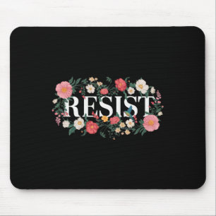 Resist Floral Protest Trump Anti Trump _6 Mouse Mat