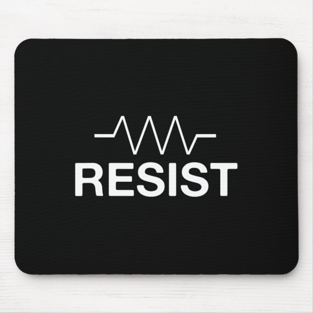 Resist Funny Electronics Circuit Resistor  Mouse Mat (Front)