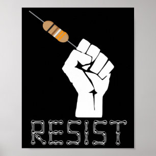 Resist Funny Gift Electrical Engineers Electrician Poster