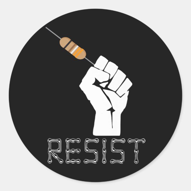 Resist Funny Gift Idea For Electrical Engineers Te Classic Round Sticker (Front)