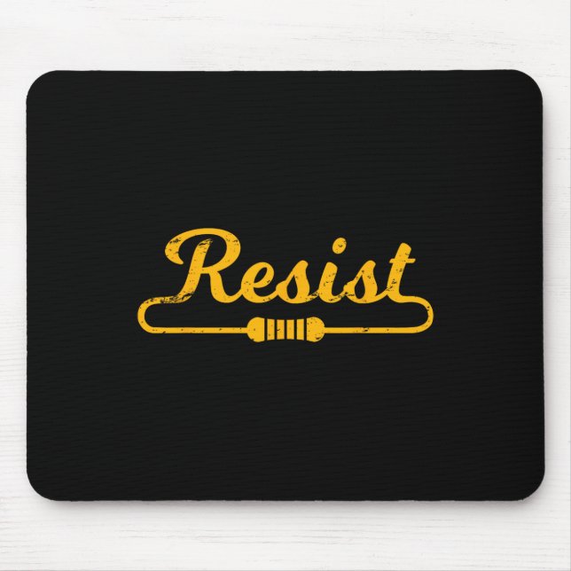 Resist Gift Idea For Electrical Engineers  Mouse Mat (Front)