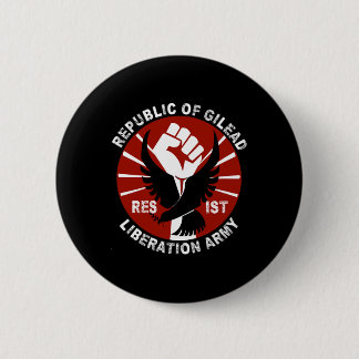 Resist- Gilead Liberation Army Civil Rights Activi 6 Cm Round Badge