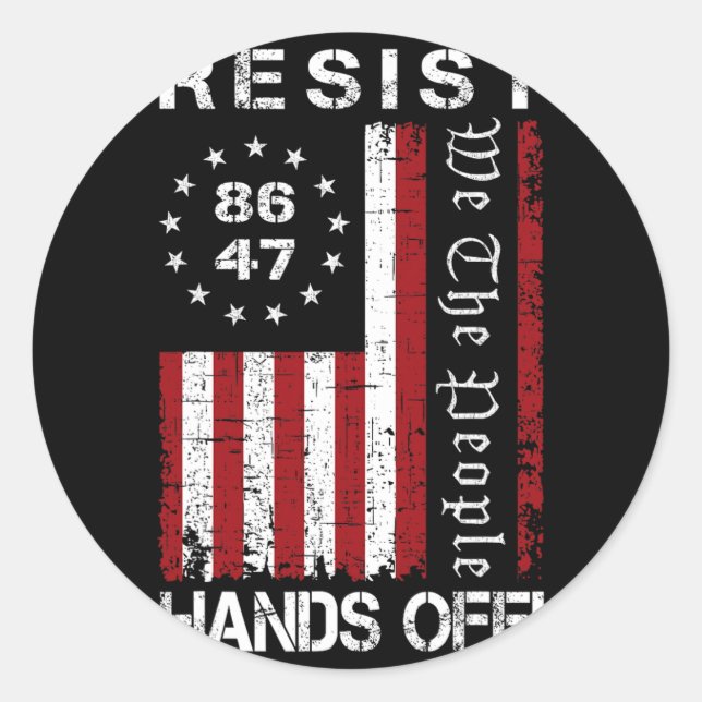 Resist Hands Off Protest 86 47 8647 Protest Save D Classic Round Sticker (Front)