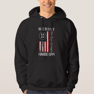 Resist Hands Off Protest 86 47 8647 Protest Save D Hoodie