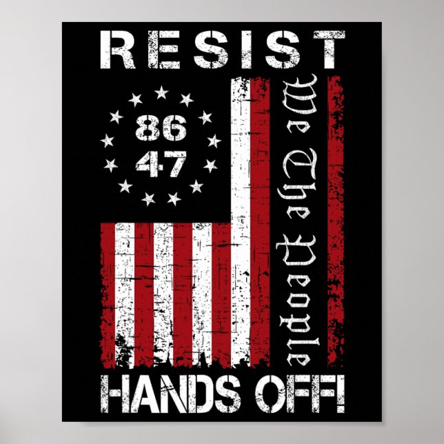 Resist Hands Off Protest 86 47 8647 Protest Save D Poster (Front)