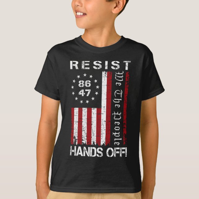 Resist Hands Off Protest 86 47 8647 Protest Save D T-Shirt (Front)