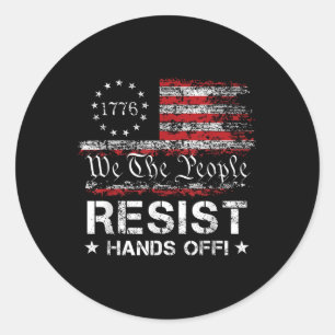 Resist Hands Off Vintage We The People American Fl Classic Round Sticker