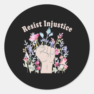 Resist Injustice Human Rights Support Feminist Flo Classic Round Sticker