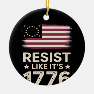 Resist Like It's 1776 American Conservative Flag Ceramic Tree Decoration