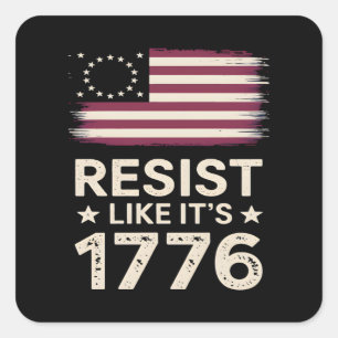 Resist Like It's 1776 American Conservative Flag Square Sticker