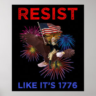 Resist Like It's 1776 Poster