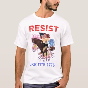 Resist Like It's 1776 T-Shirt