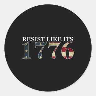 Resist Like Its 1776 - True Patriots - Vintage Gif Classic Round Sticker