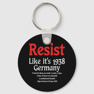 Resist Like It's 1938 Germany 18 Key Ring