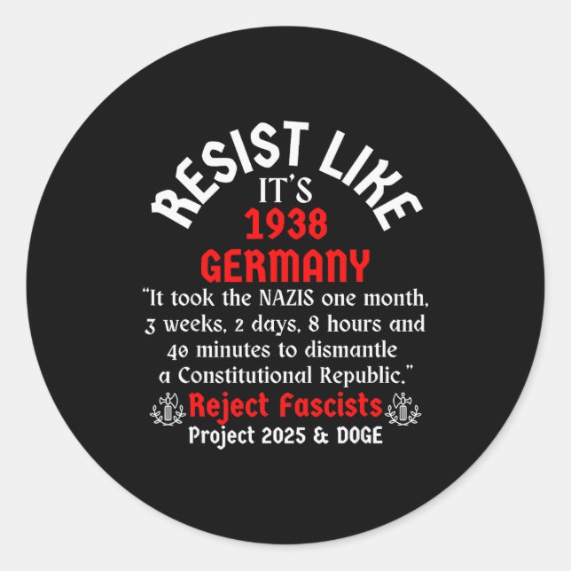 Resist Like It's 1938 Germany  Classic Round Sticker (Front)
