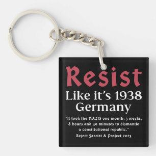 Resist Like It's 1938 Germany Key Ring