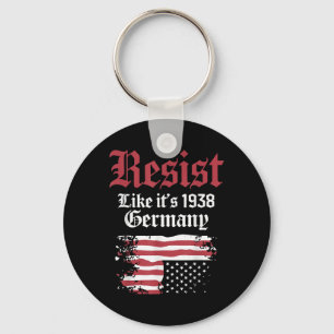 Resist Like Its 1938 Germany Usa Flag Key Ring