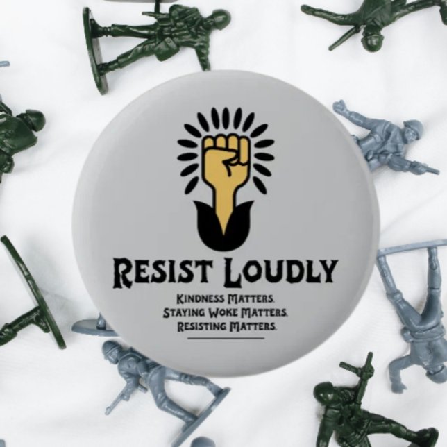 Resist Loudly Button | Anti-Fascist Progressive (Creator Uploaded)