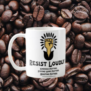 Resist Loudly Classic Mug Anti-Fascist Activist