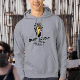 Resist Loudly Hoodie   Pro-Equality, Pro-Democracy