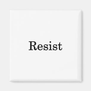 Resist - Magnet