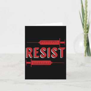 Resist No Vaccine Anti Vax Anti Vaccine Mandate No Card